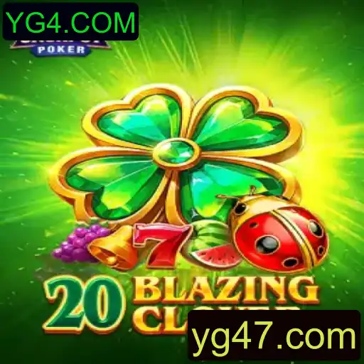 Descubra o Empolgante Jogo 20BlazingClover no YG4.COM